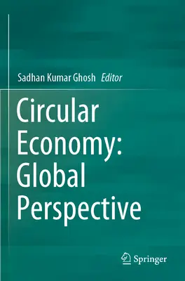 Gospodarka o obiegu zamkniętym: Perspektywa globalna - Circular Economy: Global Perspective