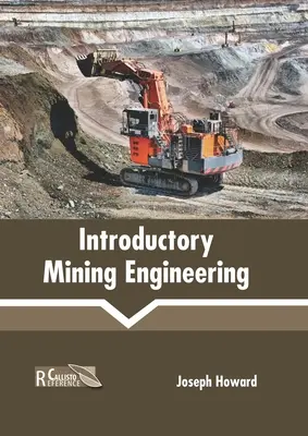 Wprowadzenie do inżynierii górniczej - Introductory Mining Engineering