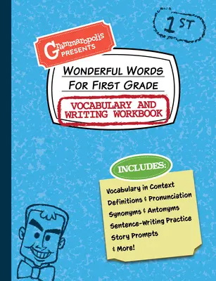 Wonderful Words for First Grade Vocabulary and Writing Workbook: Definicje, użycie w kontekście, zabawne podpowiedzi i nie tylko - Wonderful Words for First Grade Vocabulary and Writing Workbook: Definitions, Usage in Context, Fun Story Prompts, & More