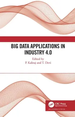 Aplikacje Big Data w Przemyśle 4.0 - Big Data Applications in Industry 4.0