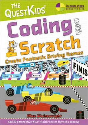 Kodowanie w Scratch - Twórz fantastyczne gry samochodowe: Nowy tytuł w serii Questkids dla dzieci - Coding with Scratch - Create Fantastic Driving Games: A New Title in the Questkids Children's Series