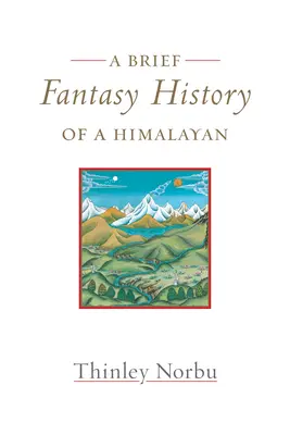Krótka fantastyczna historia himalaisty: Refleksje autobiograficzne - A Brief Fantasy History of a Himalayan: Autobiographical Reflections