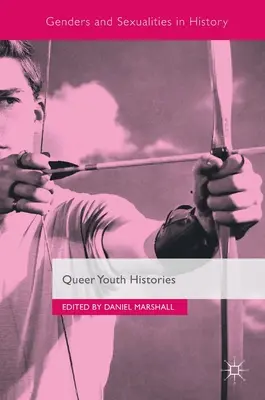 Historie queerowej młodzieży - Queer Youth Histories