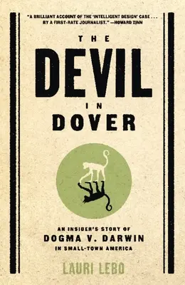Diabeł w Dover: Historia dogmatu przeciwko Darwinowi w małomiasteczkowej Ameryce - The Devil in Dover: An Insider's Story of Dogma v. Darwin in Small-Town America