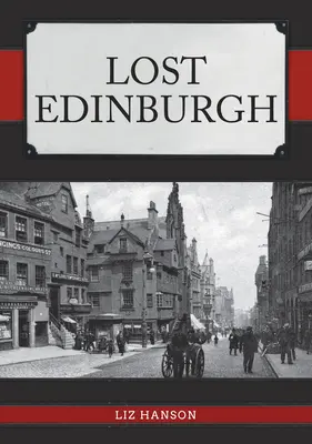 Zaginiony Edynburg - Lost Edinburgh