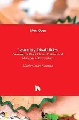 Trudności w uczeniu się: Podstawy neurologiczne, cechy kliniczne i strategie interwencji - Learning Disabilities: Neurological Bases, Clinical Features and Strategies of Intervention