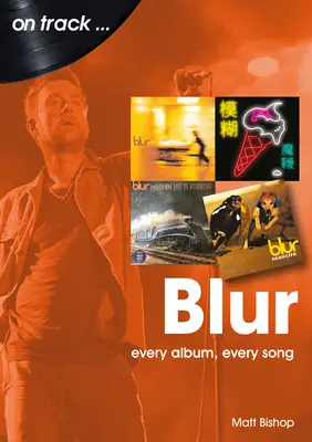 Blur: Każdy album, każda piosenka - Blur: Every Album Every Song