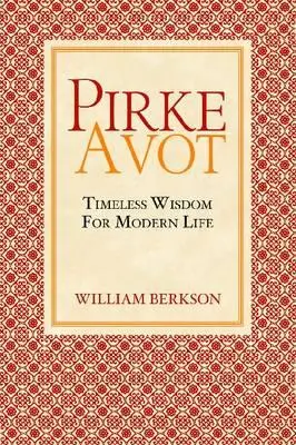 Pirke Avot: Ponadczasowa mądrość dla współczesnego życia - Pirke Avot: Timeless Wisdom for Modern Life