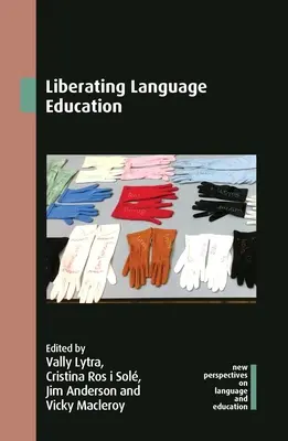 Wyzwalająca edukacja językowa - Liberating Language Education