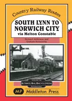 Z South Lynn do Norwich City - przez Melton Constable - South Lynn to Norwich City - Via Melton Constable