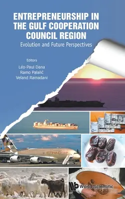 Przedsiębiorczość w regionie Rady Współpracy Zatoki Perskiej: Ewolucja i perspektywy na przyszłość - Entrepreneurship in the Gulf Cooperation Council Region: Evolution and Future Perspectives