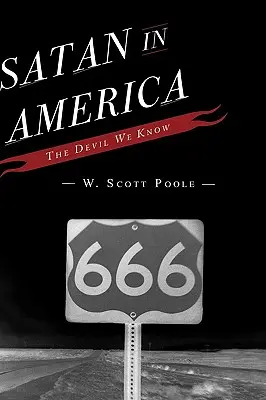 Szatan w Ameryce: Diabeł, którego znamy - Satan in America: The Devil We Know