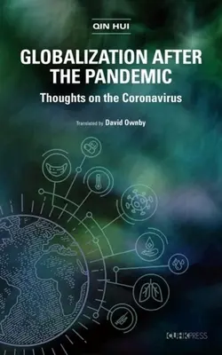 Globalizacja po pandemii: Myśli o koronawirusie - Globalization After the Pandemic: Thoughts on the Coronavirus