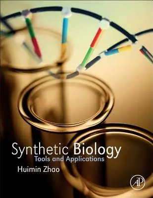 Biologia syntetyczna: Narzędzia i zastosowania - Synthetic Biology: Tools and Applications