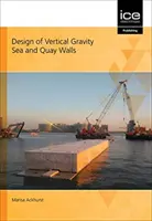 PROJEKT PIONOWEGO GRAWITACYJNEGO MORZA I NABRZEŻA - DESIGN OF VERTICAL GRAVITY SEA AND QUAY