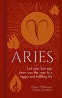 Baran - Niech twój znak słońca wskaże ci drogę do szczęśliwego i spełnionego życia - Aries - Let Your Sun Sign Show You the Way to a Happy and Fulfilling Life