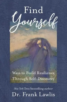 Znajdź siebie: Sposoby budowania odporności poprzez samopoznanie - Find Yourself: Ways to Build Resilience Through Self-Discovery