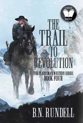 Szlak do rewolucji: Klasyczna westernowa seria - The Trail to Revolution: A Classic Western Series