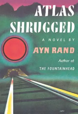 Atlas Shrugged: (Wydanie Stulecia) - Atlas Shrugged: (Centennial Edition)