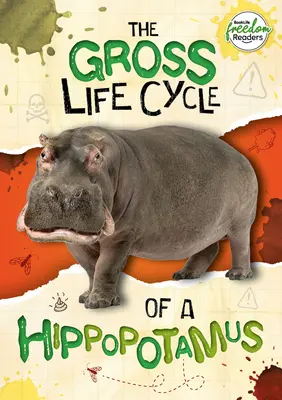 Obrzydliwy cykl życia hipopotama - Gross Life Cycle of a Hippopotamus