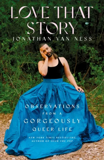 Love That Story - Obserwacje z cudownie queerowego życia - Love That Story - Observations from a Gorgeously Queer Life