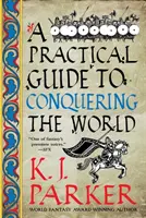 Praktyczny przewodnik po podboju świata - Oblężenie, Księga 3 - Practical Guide to Conquering the World - The Siege, Book 3