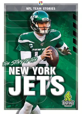 Historia drużyny New York Jets - The Story of the New York Jets