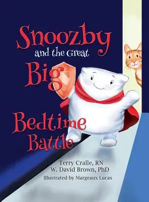 Snoozby i wielka bitwa na dobranoc - Snoozby and the Great Big Bedtime Battle