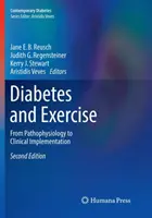 Cukrzyca i ćwiczenia fizyczne: Od patofizjologii do wdrożenia klinicznego - Diabetes and Exercise: From Pathophysiology to Clinical Implementation