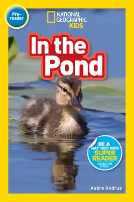 National Geographic Readers: W stawie (dla dzieci) - National Geographic Readers: In the Pond (Pre-Reader)