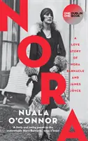 NORA - Historia miłości Nory Barnacle i Jamesa Joyce'a - NORA - A Love Story of Nora Barnacle and James Joyce