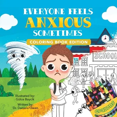 Czasami każdy czuje niepokój: Kolorowanka - Everyone Feels Anxious Sometimes: Coloring Book Edition