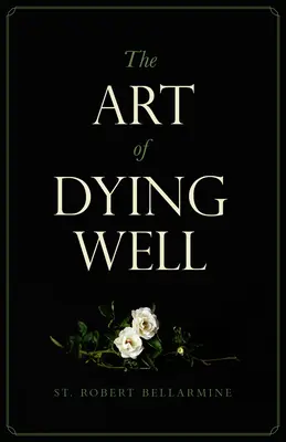 Sztuka dobrego umierania - The Art of Dying Well