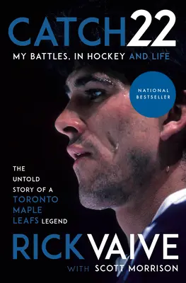 Catch 22: Moje bitwy w hokeju i życiu - Catch 22: My Battles, in Hockey and Life