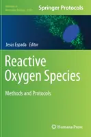 Reaktywne formy tlenu: Metody i protokoły - Reactive Oxygen Species: Methods and Protocols