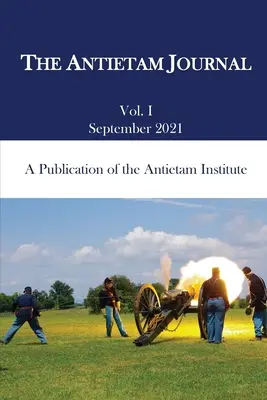 Dziennik Antietam, tom 1 - The Antietam Journal, Volume 1