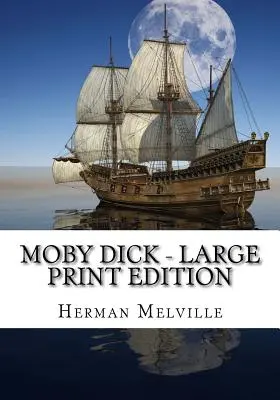 Moby Dick - wydanie w dużym formacie - Moby Dick - Large Print Edition