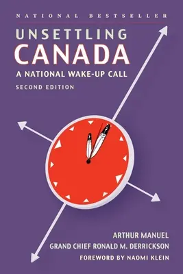 Niepokojąca Kanada: Narodowe przebudzenie - Unsettling Canada: A National Wake-Up Call