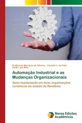 Automao Industrial e as Mudanas Organizacionais