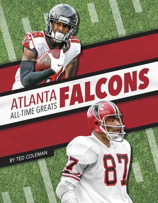 Atlanta Falcons - gwiazdy wszech czasów - Atlanta Falcons All-Time Greats