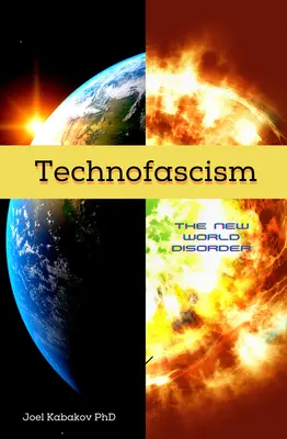 Technofaszyzm: Nowy światowy nieporządek - Technofascism: The New World Disorder