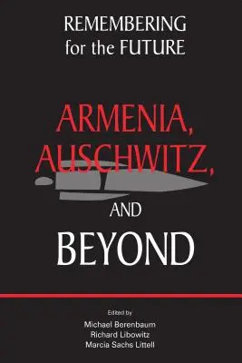 Pamięć dla przyszłości: Armenia, Auschwitz i nie tylko - Remembering for the Future: Armenia, Auschwitz, and Beyond