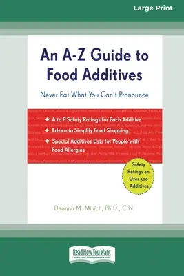 Przewodnik A-Z po dodatkach do żywności (16pt Large Print Edition) - An A-Z Guide to Food Additives (16pt Large Print Edition)