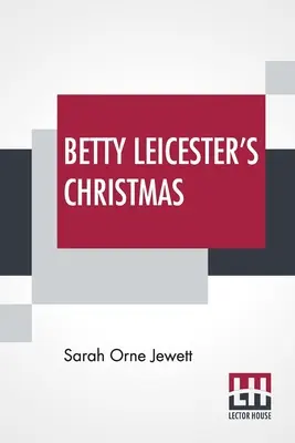 Boże Narodzenie Betty Leicester - Betty Leicester's Christmas