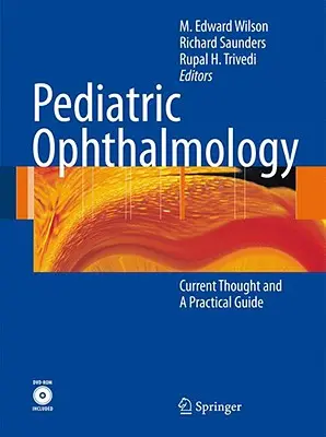 Okulistyka dziecięca: Aktualne przemyślenia i praktyczny przewodnik [z DVD ROM] - Pediatric Ophthalmology: Current Thought and a Practical Guide [With DVD ROM]