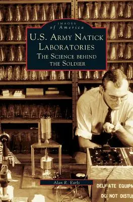 Laboratoria Natick armii amerykańskiej: Nauka stojąca za żołnierzem - U.S. Army Natick Laboratories: The Science Behind the Soldier