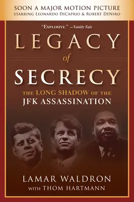 Dziedzictwo tajemnicy: Długi cień zabójstwa JFK - Legacy of Secrecy: The Long Shadow of the JFK Assassination