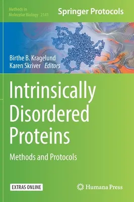 Białka wewnętrznie nieuporządkowane: Metody i protokoły - Intrinsically Disordered Proteins: Methods and Protocols