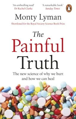 Bolesna prawda - Nowa nauka o tym, dlaczego nas boli i jak możemy się wyleczyć - Painful Truth - The new science of why we hurt and how we can heal