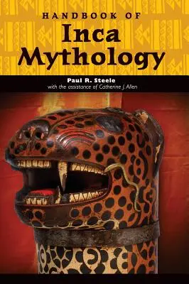 Podręcznik mitologii Inków - Handbook of Inca Mythology